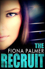 The Recruit by Fiona Palmer